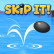Skip It! Skip It! img